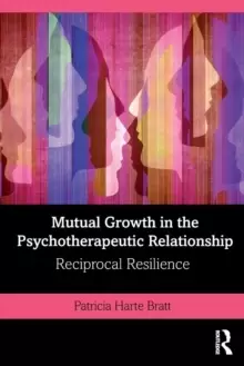 Image of Mutual Growth in the Psychotherapeutic Relationship : Reciprocal Resilience