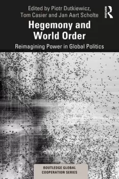 Image of Hegemony and World OrderReimagining Power in Global Politics