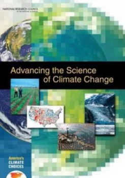 Image of Advancing the Science of Climate Change by Americas Climate Choices and National Research Council Paperback