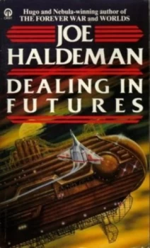Image of Dealing in Futures by Joe Haldeman Paperback