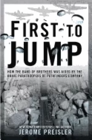 Image of first to jump how the band of brothers was aided by the brave paratroopers