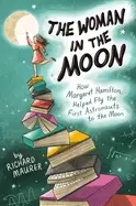 Image of woman in the moon how margaret hamilton helped fly the first astronauts to