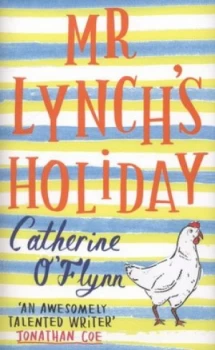 Image of Mr Lynchs Holiday by Catherine Oflynn Hardback