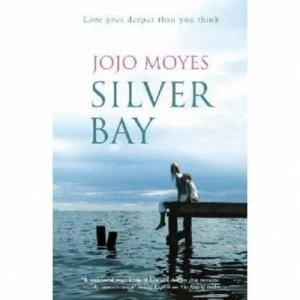 Image of Silver Bay by Jojo Moyes Paperback