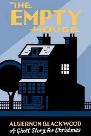 Image of The Empty House by Algernon Blackwood