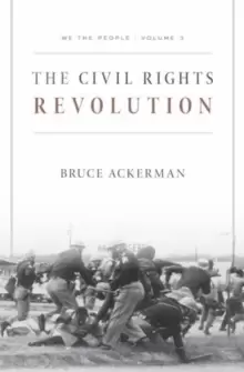 Image of We the People : The Civil Rights Revolution Volume 3