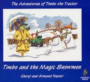 Image of Timbo and the Magic Snowman by Cheryl Foster and Armand Foster Book