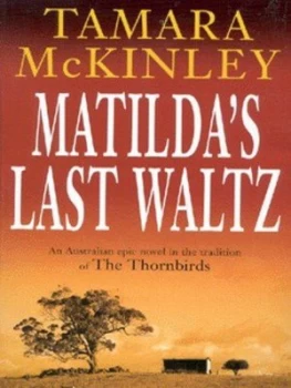 Image of Matildas Last Waltz by Tamara Mckinley Paperback