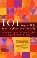 Image of 101 ways to help your daughter love her body