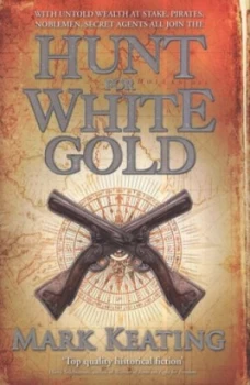 Image of Hunt for White Gold by Mark Keating Hardback