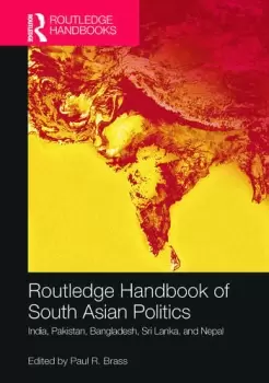 Image of Routledge Handbook of South Asian Politics India Pakistan Bangladesh Sri Lanka and Nepal