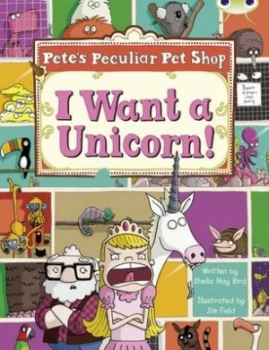 Image of Bc Purple B/2c Petes Peculiar Pet Shop I Want a Unicorn by Sheila May Bird Book
