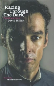 Image of Racing through the Dark by David Millar Hardback