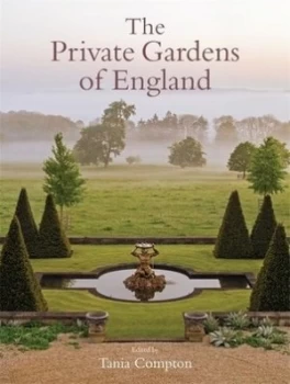 Image of Private gardens of England by Tania Compton