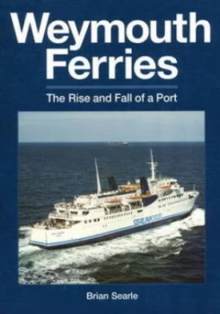 Image of Weymouth Ferries by Brian Searle Paperback