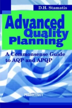 Image of Advanced Quality Planning by D.H. Stamatis Book