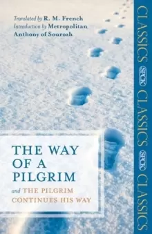 Image of The Way of a Pilgrim : And The Pilgrim Continues His Way