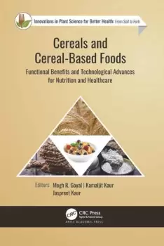 Image of Cereals and Cereal-Based FoodsFunctional Benefits and Technological Advances for Nutrition and Healthcare