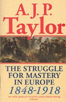 Image of The Struggle for Mastery in Europe 1848-1918 by A. J. P Taylor Paperback
