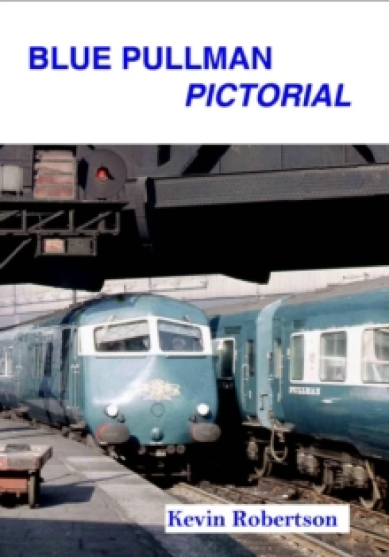 Image of Blue Pullman Pictorial by Kevin Robertson Paperback