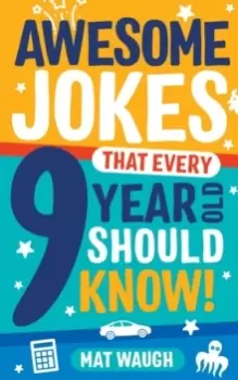 Image of Awesome Jokes That Every 9 Year Old Should Know!