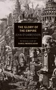 Image of glory of the empire a novel a history