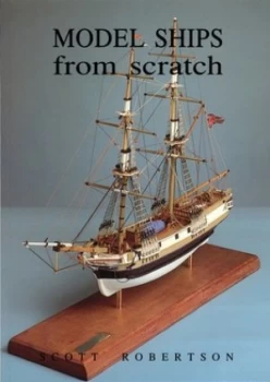 Image of Model Ships from Scratch. by Scott Robertson Paperback