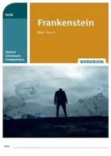 Image of Oxford Literature Companions: Frankenstein Workbook : With all you need to know for your 2022 assessments