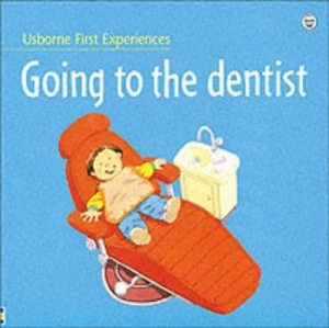 Image of Going to the Dentist by Anne Civardi and Stephen Cartwright and Michelle Bates Hardback