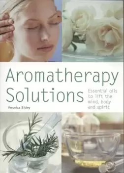 Image of Aromatherapy solutions by Veronica Sibley