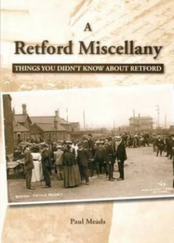 Image of A Retford Miscellany by Paul Meads Paperback