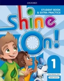 Image of Shine On!: Level 1: Student Book with Extra Practice