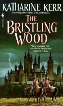Image of The Bristling Wood by Katharine Kerr