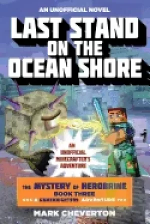 Image of last stand on the ocean shore the mystery of herobrine book three a gamekni