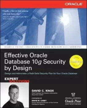 Image of Effective Oracle Database 10g Security by Design by David Knox, Jr.