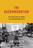 Image of accommodation the politics of race in an american city