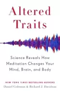 Image of altered traits science reveals how meditation changes your mind brain and b