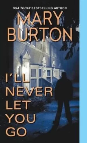 Image of Ill never let you go by Mary Burton