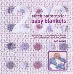 Image of 200 Stitch Patterns for Baby Blankets by Jan Eaton Paperback