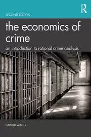 Image of The Economics of Crime An Introduction to Rational Crime Analysis
