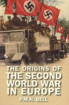 Image of The Origins of the Second World War in Europe by P.M.H. Bell Paperback