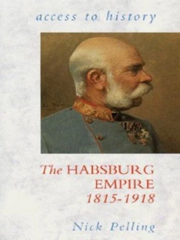 Image of The Habsburg Empire 1815-1918 by Nicholas Pelling Paperback