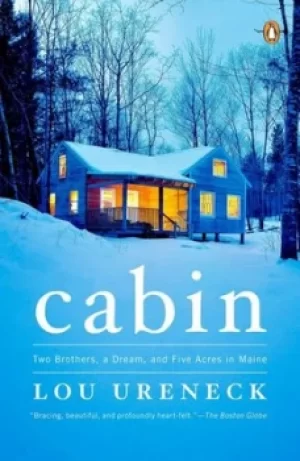 Image of Cabin by Lou Ureneck