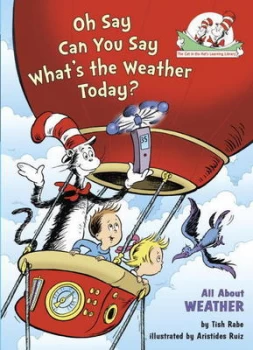 Image of Oh Say Can You Say Whats the Weather Today by Tish Rabe Hardback