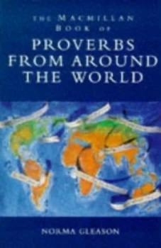 Image of The Macmillan Book of Proverbs from around the World by Norma Gleason Book