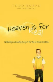 Image of Heaven Is for Real by Todd Burpo and Lynn Vincent Paperback