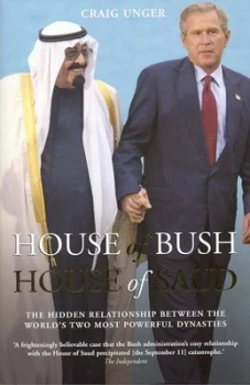 Image of House of Bush House of Saud by Craig Unger Hardback