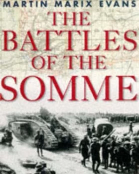 Image of The Battles of the Somme by Martin Marix Evans Hardback