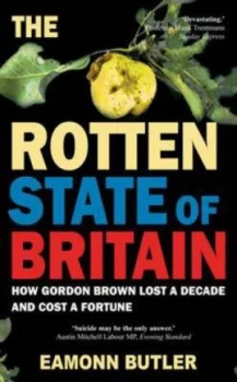 Image of The Rotten State of Britain by Eamonn Butler Paperback