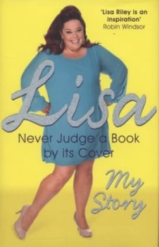 Image of Never Judge a Book by Its Cover by Lisa Riley Hardback